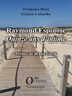 cover image of Raymond Espinose - Quinze ans d'intime